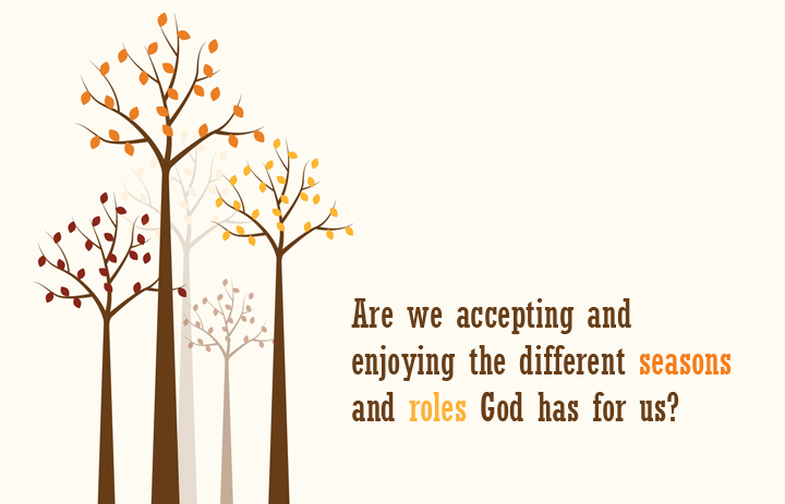 Seasons+Changes in God’s Plan for Us